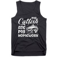 My Catfish Ate My Homework Funny Catfishing Fisherman Tank Top