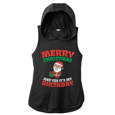 Merry Christmas And Yes Its My Birthday Born On Xmas Gift Ladies PosiCharge Tri-Blend Wicking Draft Hoodie Tank