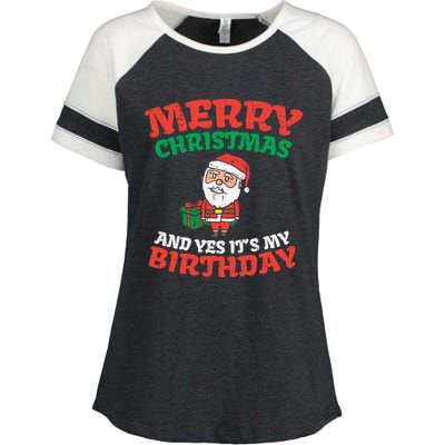 Merry Christmas And Yes Its My Birthday Born On Xmas Gift Enza Ladies Jersey Colorblock Tee