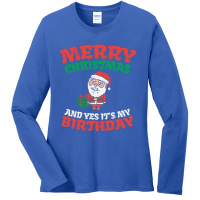 Merry Christmas And Yes Its My Birthday Born On Xmas Gift Ladies Long Sleeve Shirt