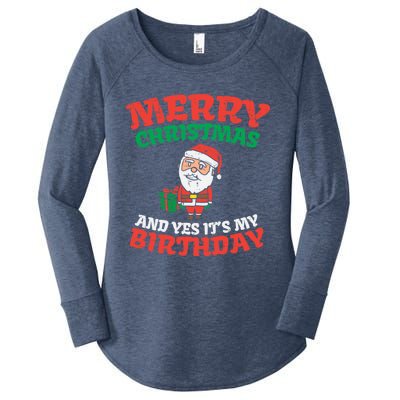 Merry Christmas And Yes Its My Birthday Born On Xmas Gift Women's Perfect Tri Tunic Long Sleeve Shirt