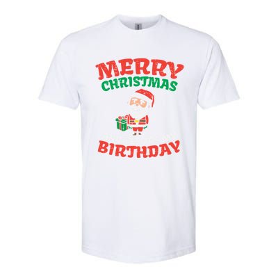 Merry Christmas And Yes Its My Birthday Born On Xmas Gift Softstyle CVC T-Shirt