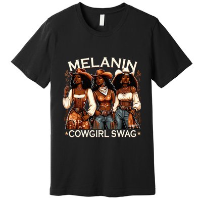 Melanin Cow African Melanin Cowgirl Swag Black History Premium T-Shirt