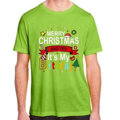 Merry Christmas And Yes ItS My Birthday Gift Adult ChromaSoft Performance T-Shirt