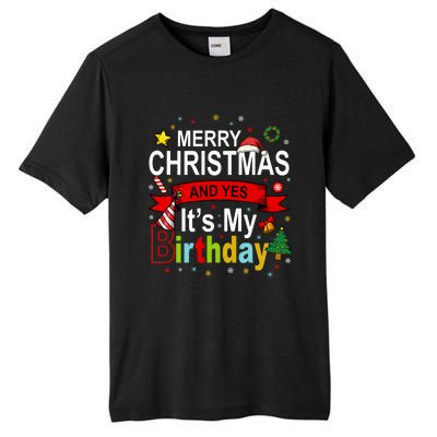 Merry Christmas And Yes ItS My Birthday Gift Tall Fusion ChromaSoft Performance T-Shirt