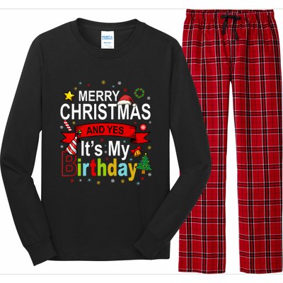 Merry Christmas And Yes ItS My Birthday Gift Long Sleeve Pajama Set