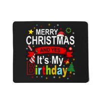 Merry Christmas And Yes ItS My Birthday Gift Mousepad