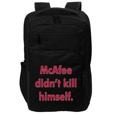 McAfee Didn't Kill Himself Impact Tech Backpack