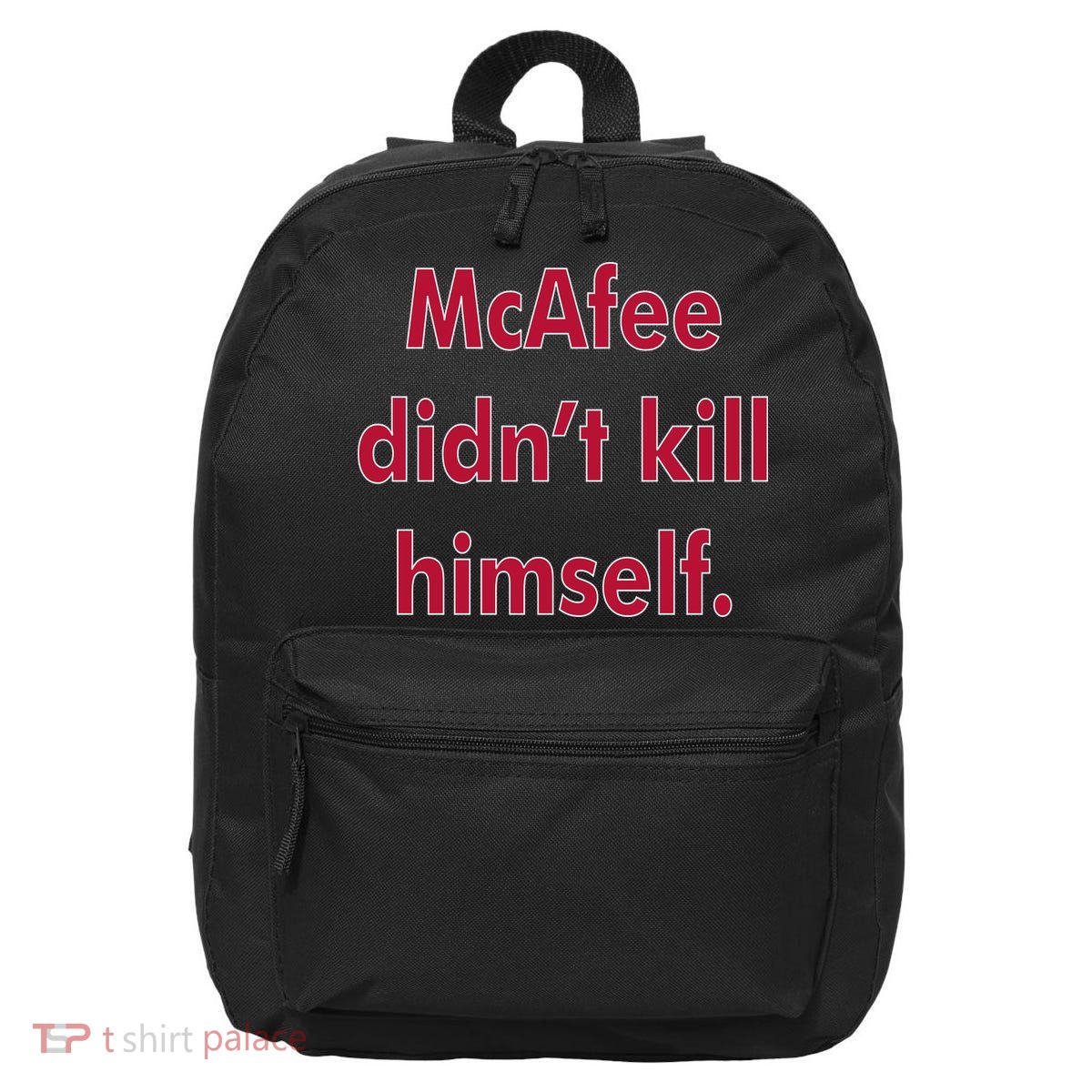 McAfee Didn't Kill Himself 16 in Basic Backpack