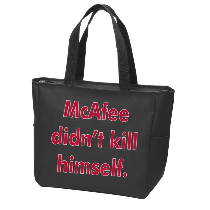 McAfee Didn't Kill Himself Zip Tote Bag