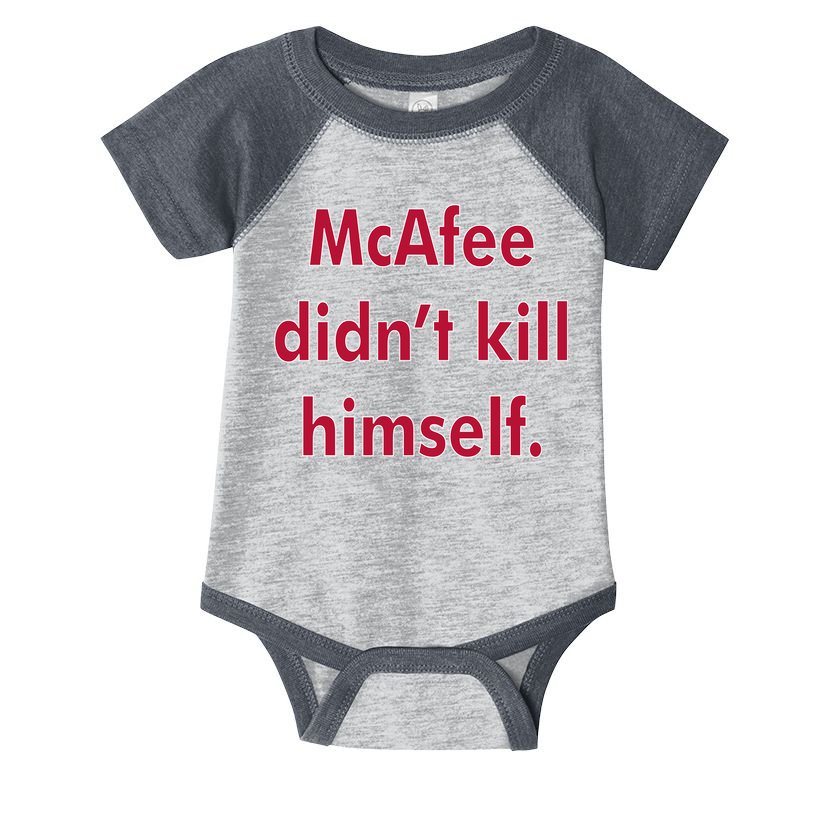 McAfee Didn't Kill Himself Infant Baby Jersey Bodysuit