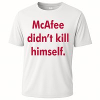McAfee Didn't Kill Himself Performance Shirt