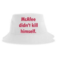 McAfee Didn't Kill Himself Sustainable Bucket Hat