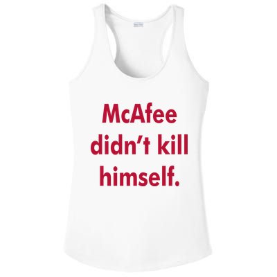 McAfee Didn't Kill Himself Ladies PosiCharge Competitor Racerback Tank