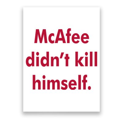 McAfee Didn't Kill Himself Poster
