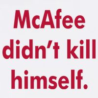 McAfee Didn't Kill Himself Poster