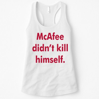 McAfee Didn't Kill Himself Womens Tank Top
