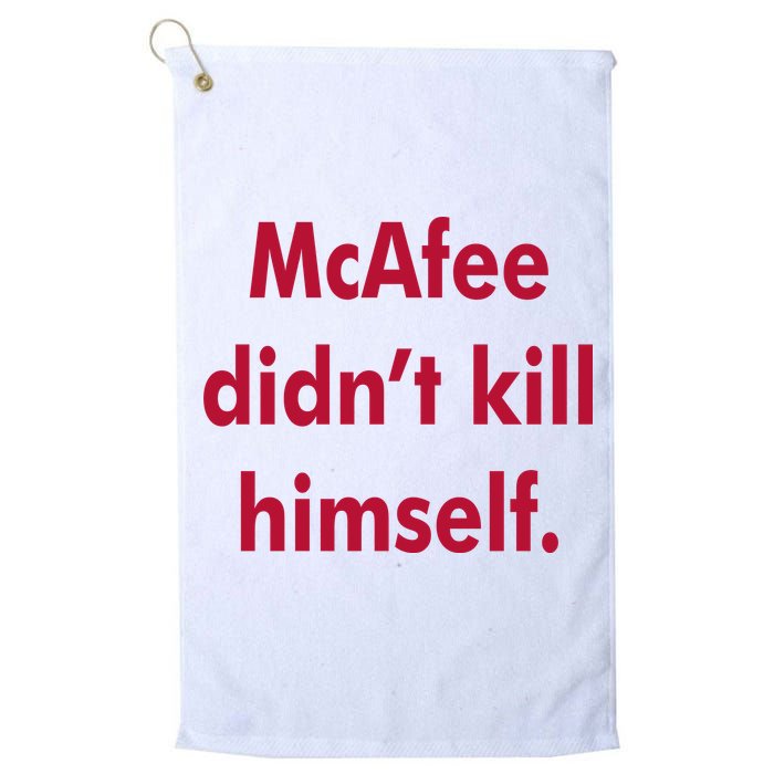 McAfee Didn't Kill Himself Golf Towel