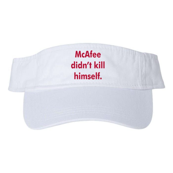 McAfee Didn't Kill Himself Visor