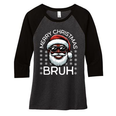 Merry Christmas Bruh Funny Santa Claus  Women's Tri-Blend 3/4-Sleeve Raglan Shirt