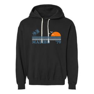 Malibu California Beach Retro Sun Surfing 70S Gift Garment-Dyed Fleece Hoodie