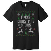 Merry Christmas Bitches Funny Reindeer Ugly Christmas Funny Premium T-Shirt