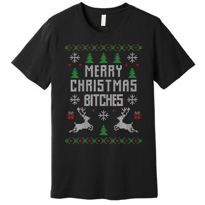 Merry Christmas Bitches Funny Reindeer Ugly Christmas Funny Premium T-Shirt