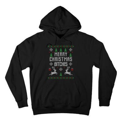 Merry Christmas Bitches Funny Reindeer Ugly Christmas Funny Tall Hoodie