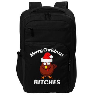 Merry Christmas Bitches Funny Turkey Offensive Gift Impact Tech Backpack