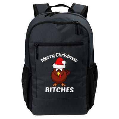 Merry Christmas Bitches Funny Turkey Offensive Gift Daily Commute Backpack