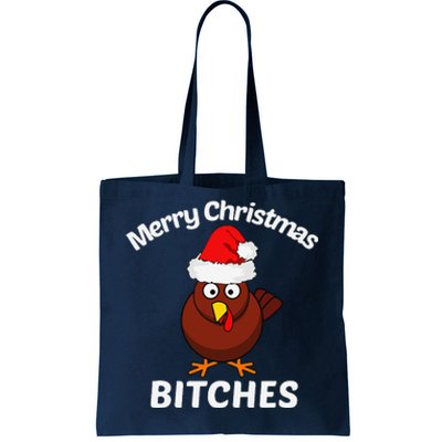 Merry Christmas Bitches Funny Turkey Offensive Gift Tote Bag