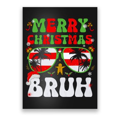 Merry Christmas Bruh Xmas Santa Claus Snow Groovys Boy Poster