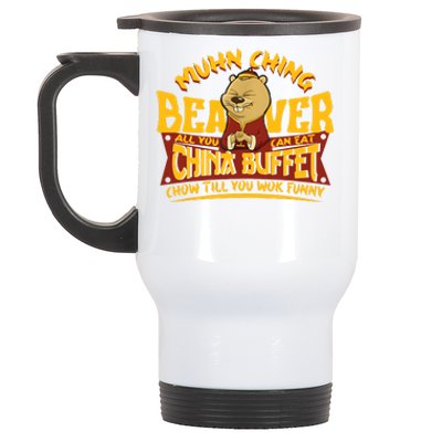 Muhn Ching Beaver All You Can Eat China Buffet Funny Stainless Steel Travel Mug