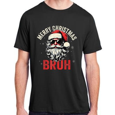 Merry Christmas Bruh Funny Santa Claus Adult ChromaSoft Performance T-Shirt