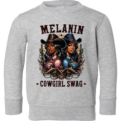 Melanin Cowgirls Black History African Melanin Cowgirl Swag Toddler Sweatshirt