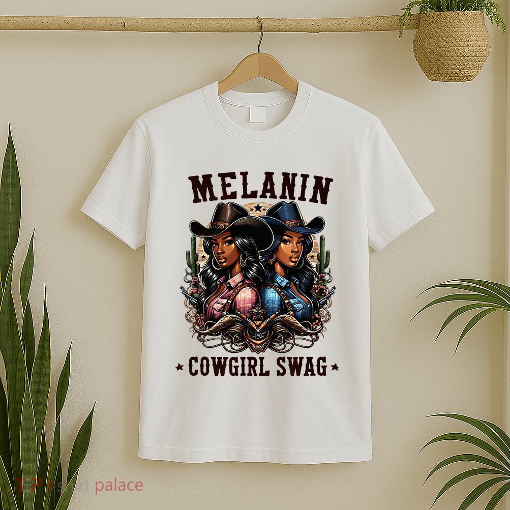 Melanin Cowgirls Black History African Melanin Cowgirl Swag T-Shirt