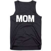 Mom Classic Bold Font Mommy Birthday Gift MotherS Day 2025 Tank Top