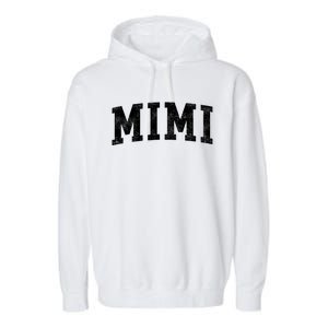 Mimi Classic Bold Font Mimi Birthday Gift Garment-Dyed Fleece Hoodie