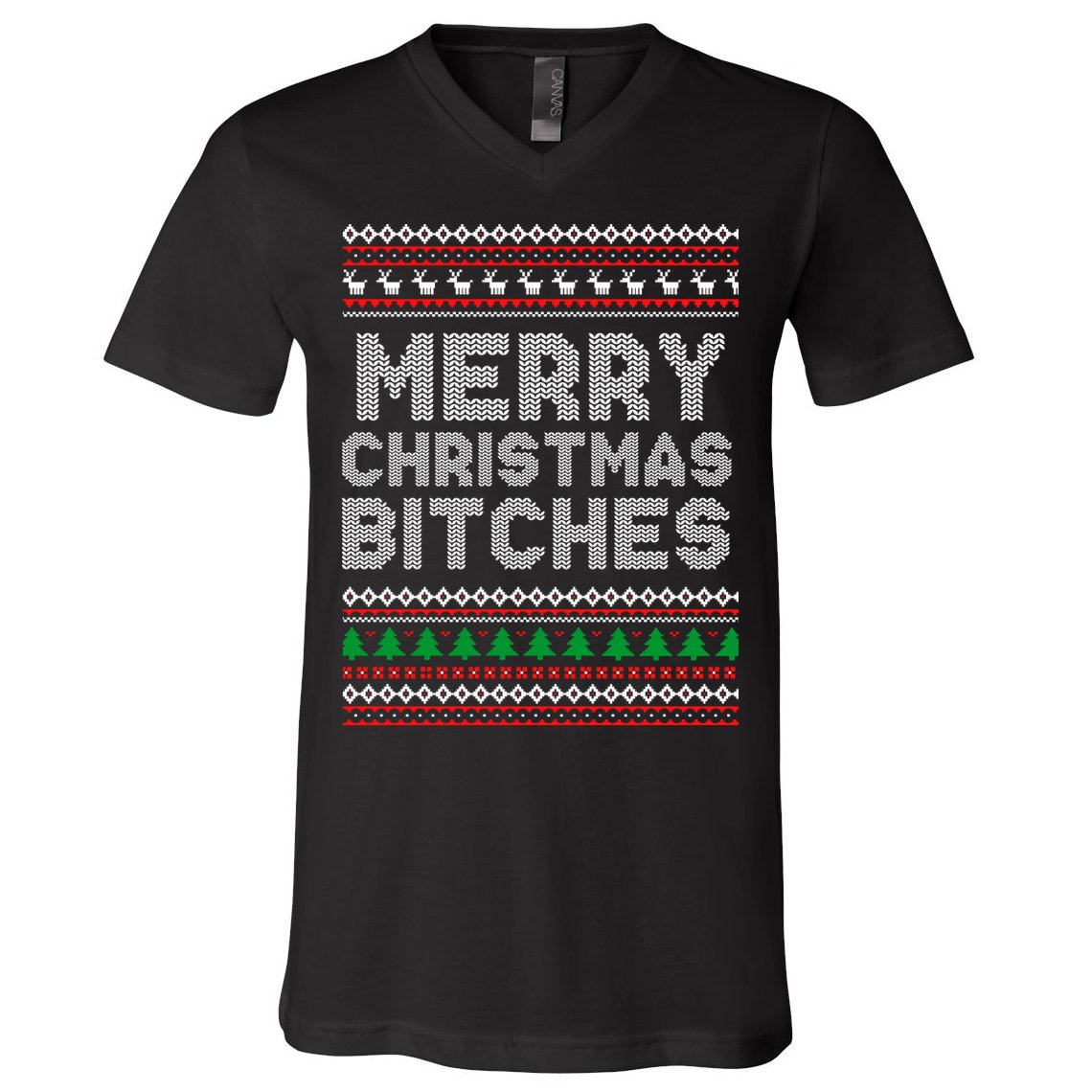 Merry Christmas Bitches Ugly Christmas , Christmas Vacation ,Ugly Christmas V-Neck T-Shirt