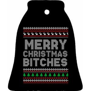 Merry Christmas Bitches Ugly Christmas , Christmas Vacation ,Ugly Christmas Ceramic Bell Ornament