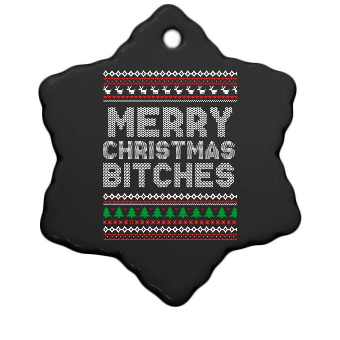 Merry Christmas Bitches Ugly Christmas , Christmas Vacation ,Ugly Christmas Ceramic Star Ornament