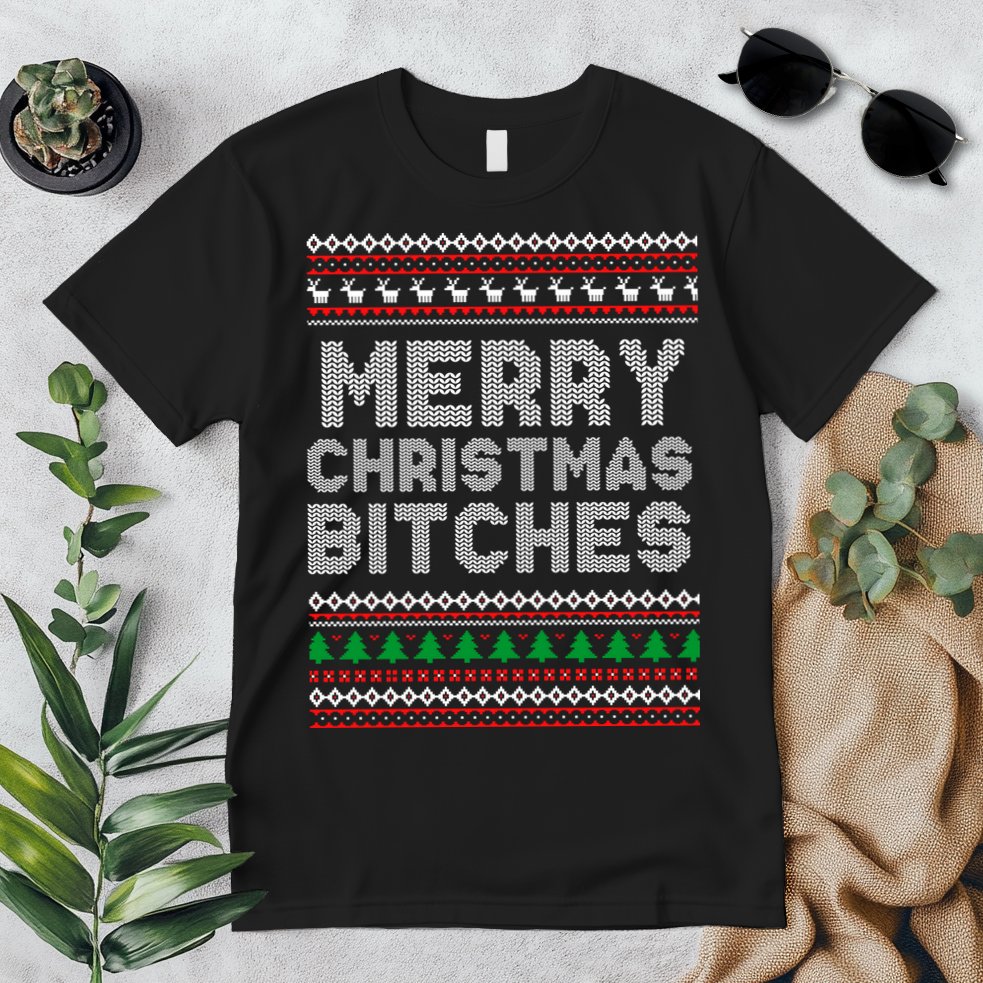 Merry Christmas Bitches Ugly Christmas , Christmas Vacation ,Ugly Christmas Premium T-Shirt