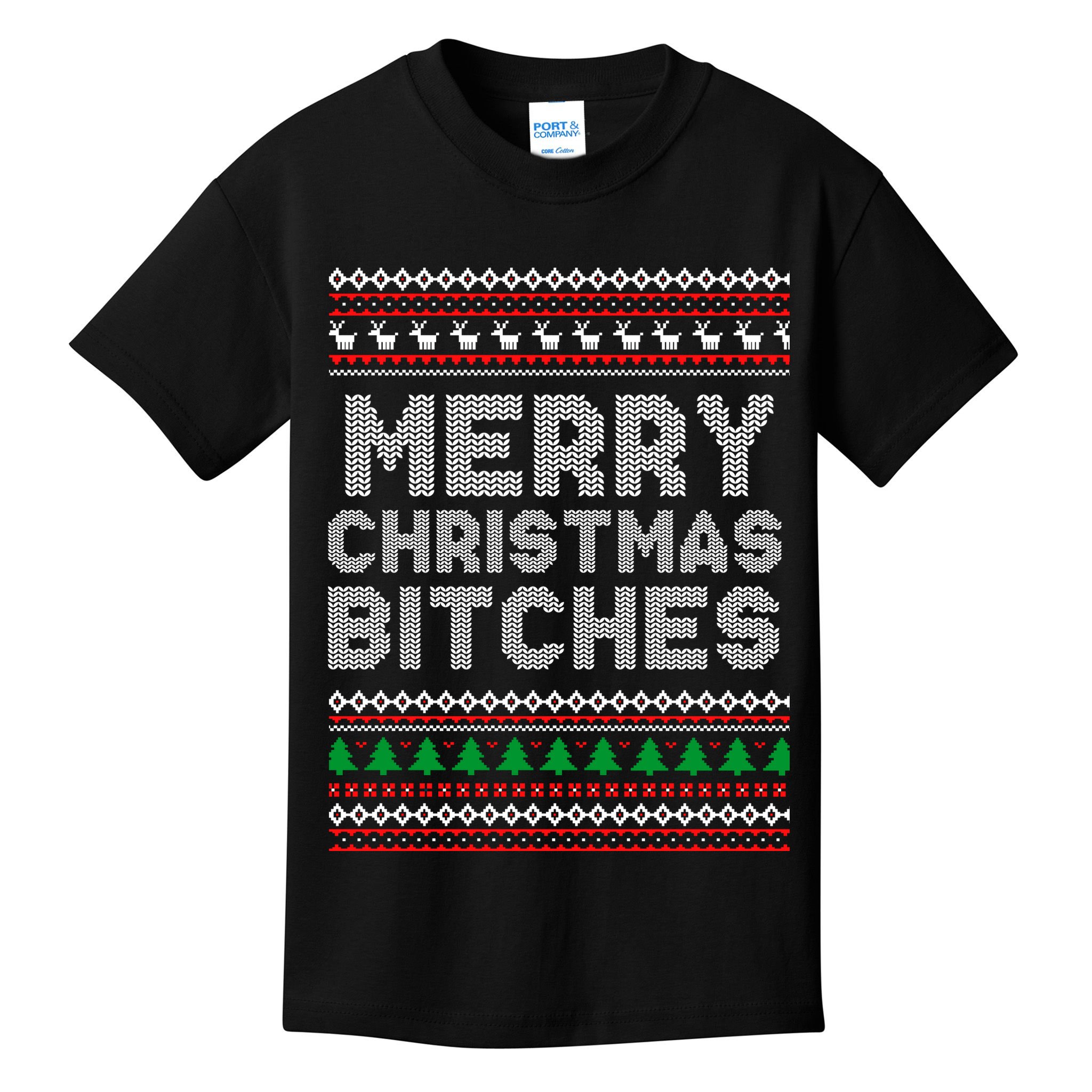 Merry Christmas Bitches Ugly Christmas , Christmas Vacation ,Ugly Christmas Kids T-Shirt