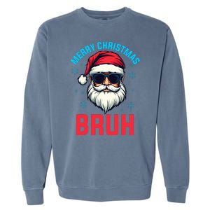 Merry Christmas Bruh Garment-Dyed Sweatshirt