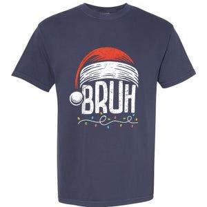 Merry Christmas Bruh Xmas Meme Funny Saying Garment-Dyed Heavyweight T-Shirt