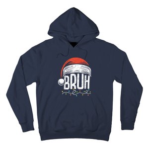 Merry Christmas Bruh Xmas Meme Funny Saying Hoodie