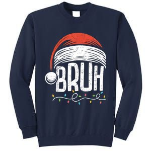 Merry Christmas Bruh Xmas Meme Funny Saying Tall Sweatshirt