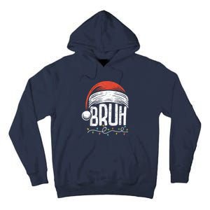 Merry Christmas Bruh Xmas Meme Funny Saying Tall Hoodie