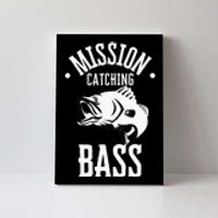 Mission Catching Bass Funny Fishing Canvas