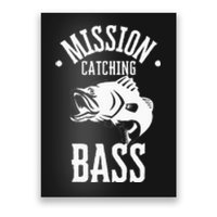 Mission Catching Bass Funny Fishing Poster